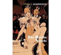 Berlin novels C. Isherwood (Auteur)