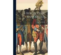 Berlin Oder Juste Milieu