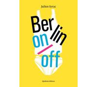 Berlin on/off - Julien Syrac - Quidam - broché - Roman