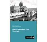 Berlin - Panorama Einer Weltstadt