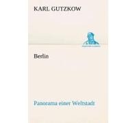 Berlin - Panorama Einer Weltstadt