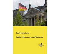 Berlin - Panorama Einer Weltstadt