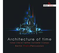 Berlin Piano Percussion - Architecture of Time [Import]