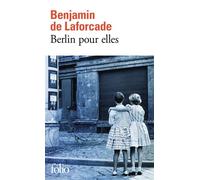 Berlin pour elles - Benjamin De Laforcade - Gallimard - Poche - Roman