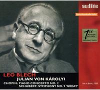 Julian von Károlyi - F. Chopin: Piano Concerto No. 2 & F. Schubert: Symphony ‘The Great’ in C major, D. 944