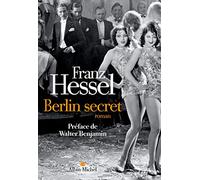 Berlin secret Franz Hessel (Auteur), Walter Benjamin (Préface)