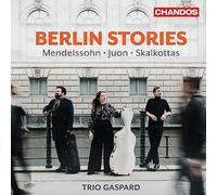 Berlin Stories : Mendelssohn, Juon, Skalkottas CD