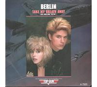 Berlin - Take My Breath Away (Love Theme From "Top Gun") / Radar Radio [Vinyle 45 tours 7"]