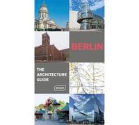 Berlin - The Architecture Guide Hans Wolfgang Hoffmann (Auteur), Chris Van Uffelen (Auteur), Rainer Haubrich (Auteur)