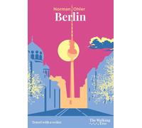 Berlin Travel with a Writer - Norman Ohler - The Walking Tree - ebook (ePub) - Livre