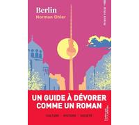 Berlin - Un guide à dévorer comme un roman