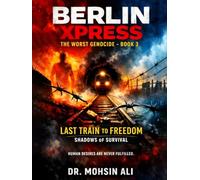 BERLIN XPRESS: THE WORST GENOCIDE BOOK 3