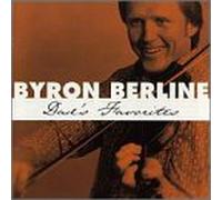 Berline, Byron - Dad's Favorites
