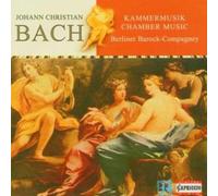 Berliner Barock Companey - Johann Christian Bach: Musique De Chambre