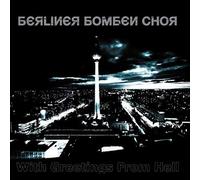Berliner Bombenchor - with Greetings from Hell [Import]