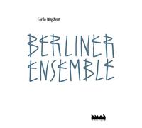 Berliner ensemble - Cécile Wajsbrot - Ville Brule Eds La - broché - Essai