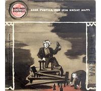 Berliner Ensemble Musik: Paul Dessau Text: Bertolt Brecht - Berliner Ensemble Musik: Paul Dessau Text: Bertolt Brecht - Herr Puntila Und Sein Knecht Matti. Volksstück von Bertolt Brecht - ETERNA - 7 10 006
