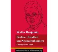 Berliner Kindheit Um Neunzehnhundert