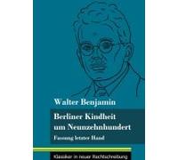 Berliner Kindheit Um Neunzehnhundert