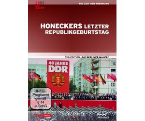 Berliner Mauer,die - 07: Honeckers Letzter Republikgeburtstag