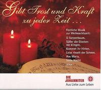 Berliner Mozart-Chor - Singschule Mindelheim - Ernst Riedinger - Robert Pappert Chor u.a. - Die Johanniter - Gibt Trost und Kraft zu jeder Zeit . . . - Festliche Musik zur Weihnachtszeit