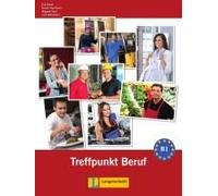 Berliner Platz 3 Neu - Treffpunkt Beruf B1 Mit Audio-Cd