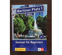 Berliner Platz NEU: Lehr- und Arbeitsbuch 1 mit 2 Audio-CDs und Treffpunkt D-A-