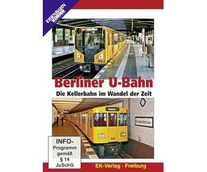 Berliner U-Bahn: Die Kellerbahn im Wandel der Zeit [Import]