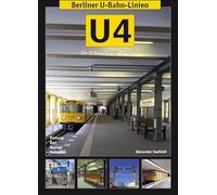 Berliner U-Bahn-Linien: U4 - Die Schöneberger U-Bahn