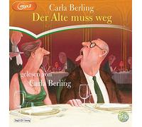 Berling,Carla - Der Alte Muss Weg [Import]