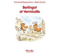 Berlingot et vermicelle Emmanuel Bergounioux (Auteur), Alexis Dormal (Illustration)