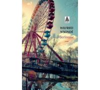 Wilfried N'Sondé – Berlinoise – Roman – Actes Sud, Poche