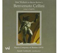 Berlioz : Benvenuto Cellini-Vickers, Opéra Co. of Boston (1975)