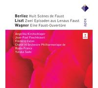 Berlioz - Brtlioz: Huit Scènes de faust; Liszt Zwei Episoden aus Lenaus Faust; Wagner Eine Fause-Ouverture