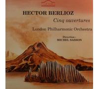 Berlioz: Cinq Ouvertures