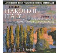 Berlioz: Harold In Italy / Weber: Aufforderung Zum Tanz / Andante Und Rondo Ungarese
