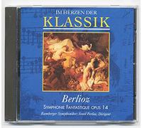 Berlioz - IM HERZEN DER KLASSIK CD Nr. 16 Berlioz SYMPHONIE FANTASTIQUE OPUS 14 - Bamberger Symphoniker