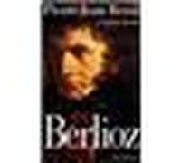 Berlioz Le roman du romantisme - Pierre-Jean Remy - Albin Michel - broché - Biographie