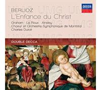 Berlioz : L'Enfance du Christ