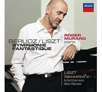 Liszt: Les Années De Pélerinage - Première Année: Suisse - Berlioz: Symphonie Fantastique, Transcription Piano Par Liszt