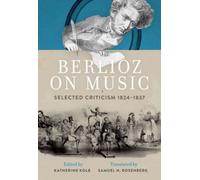 Berlioz On Music
