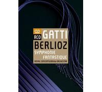 Daniele Gatti et Royal Concertgebou – Symphonie fantastique, Op.14 – DVD – Warner Music