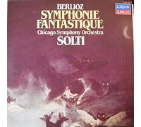BERLIOZ SYMPHONIE FANTASTIQUE, SIR GEORG SOLTI, THE CHICAGO SYMPHONY ORCHESTRA