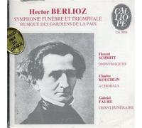Berlioz : Symphonie funèbre et Triomphale / Schmitt : Dionysiaques / Koechlin : 4 chorals / Fauré : Chant Funèbre