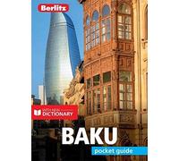Berlitz Pocket Guide Baku Travel Guide with Dictionary Berlitz Pocket Guide Baku Travel Guide with Dictionary (Auteur)