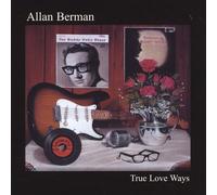Berman, Allan - True Love Ways