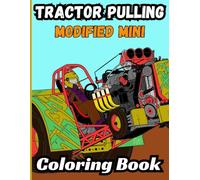 Bermrider Tractor Pulling Modified Mini Coloring Book: Racing Towing Fair National Kids Gift Off-Road Pages Motor Sled State Engine Sheets