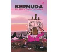 Bermuda Histoires plus ou moins courtes - Collectif - Expe Editions - broché - Bande dessinée