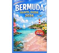 Bermuda Travel Guide 2026: Everything You Need to Know for the Perfect Island Escape
