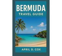 Bermuda travel Guide: Must-See Attractions, Horseshoe Bay Beach, Royal Naval Dockyard, Crystal and Fantasy Caves, Gibb's Hill Lighthouse, Beaches & Outdoor Adventures, Golf Courses and Water Sports